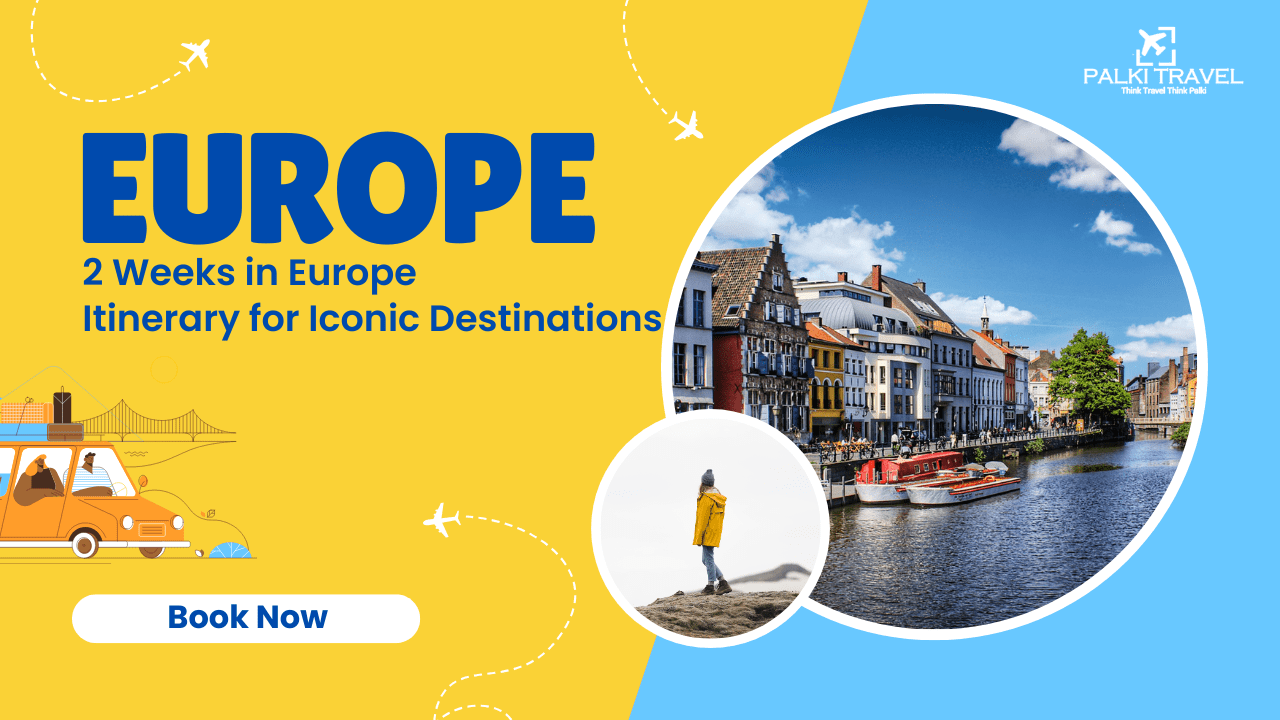 2 weeks in Europe